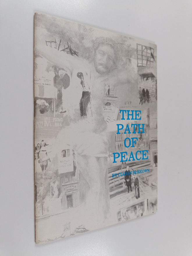 Ciaran McKeown : The path of peace