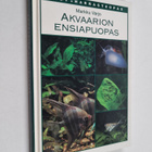 Markku Varjo : Akvaarion ensiapuopas - pikkukuva 1
