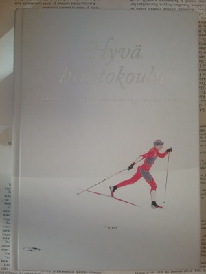 Harri Kirvesniemi (ym.) - Hyvä hiihtokoulu (sid.)