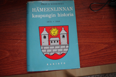 Koskimies: Hämeenlinnan kaupungin historia 1875-1944 (1966)