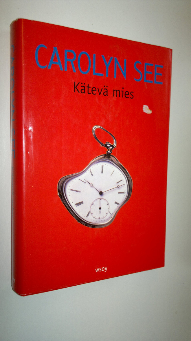 Carolyn See : Kätevä mies