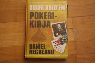 Daniel Negreanu Suuri hold'em pokerikirja #8