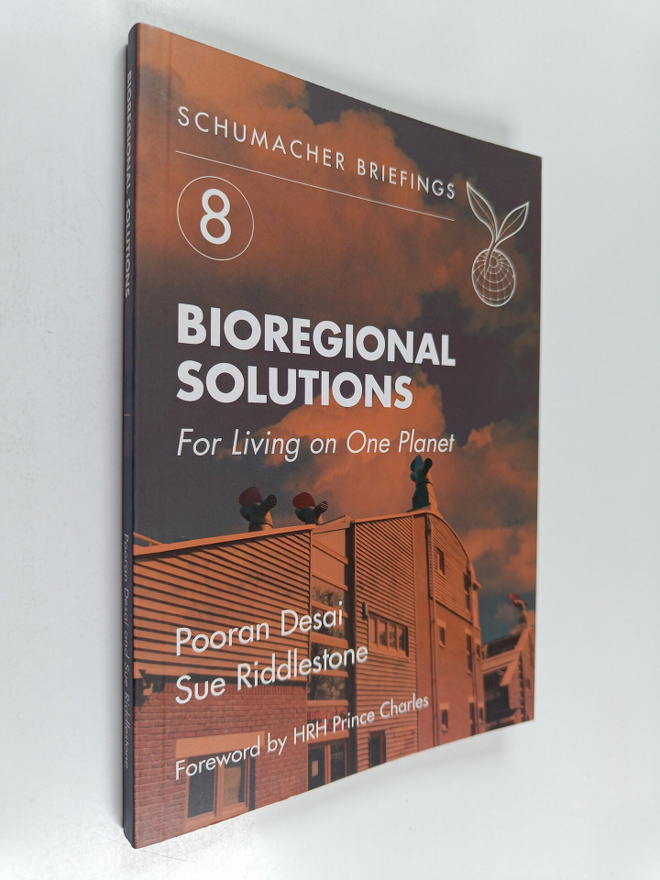 Pooran Desai ym. : Bioregional Solutions for Living on On...