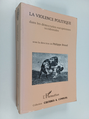 Philippe Braud ym. : La violence politique dans les democ...
