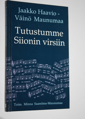 Jaakko Haavio : Tutustumme Siionin virsiin (signeerattu)
