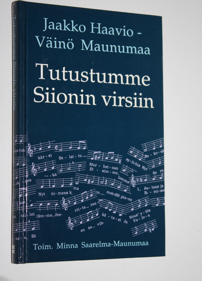 Jaakko Haavio : Tutustumme Siionin virsiin (signeerattu)