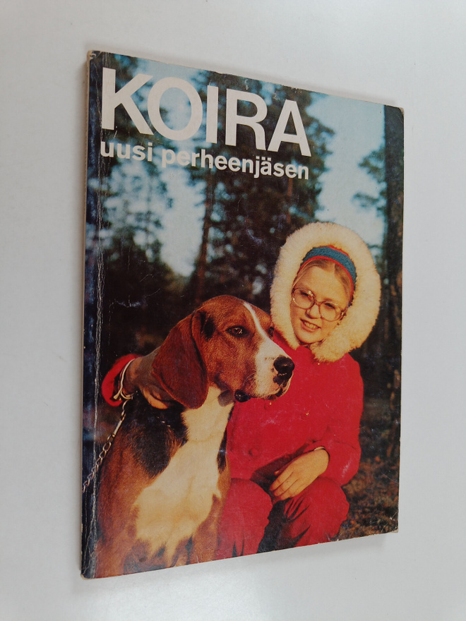 Lea Purhonen : Koira - uusi perheenjäsen