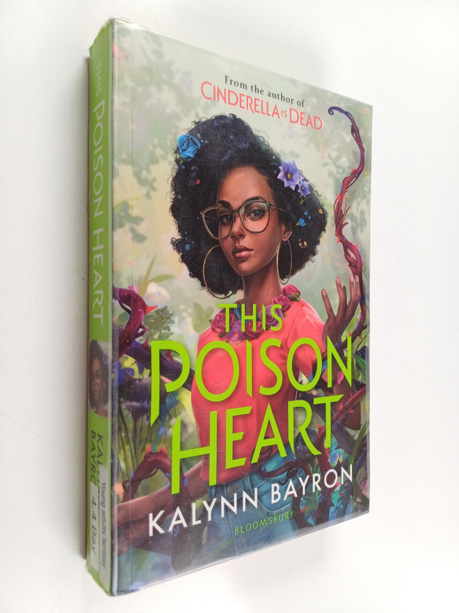 Kalynn Bayron : This poison heart
