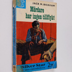 Jack M. Bickham : Mördare har ingen tillflykt - pikkukuva 1