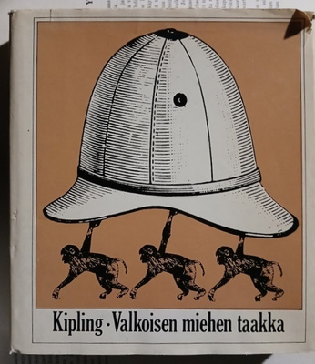 Rudyard Kipling - Valkoisen miehen taakka (sid.)