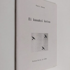 Pentti Ikonen : Ei kauaksi kotoa - pikkukuva 1