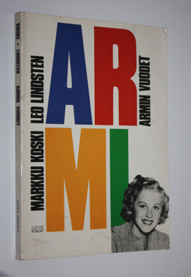 Markku Koski : Armin vuodet