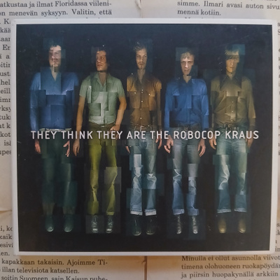 The Robocop Kraus - They Think They Are the Robocop Kraus
