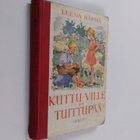 Leena Härmä : Kuttu-Ville ja Tuittupää - pikkukuva 1