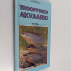 Dick Mills : Trooppinen akvaario - pikkukuva 1