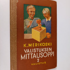 K. Merikoski : Valistuksen mittausoppi N:o 2 maalaiskansa... - pikkukuva 1