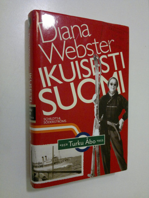 Diana Webster : Ikuisesti Suomi : Turk