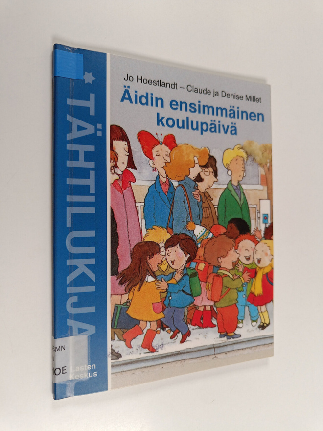 Jo Hoestlandt : Äidin ensimmäinen koulupäivä