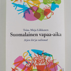 Mirja (toim.) Liikkanen : Suomalainen vapaa-aika : arjen ... - pikkukuva 1