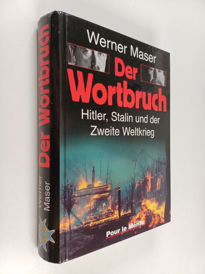 Werner Maser : Der Wortbruch - Hitler, Stalin und der Zwe...
