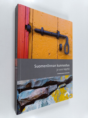 Suomenlinnan kunnostus ja uusi käyttö