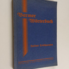 Julius Leithaeuser : Wörterbuch der Barmer Mundart nebst ... - pikkukuva 1