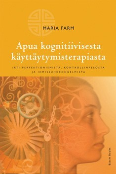 Maria Farm: Apua kognitiivisesta käyttäytymisterapiasta