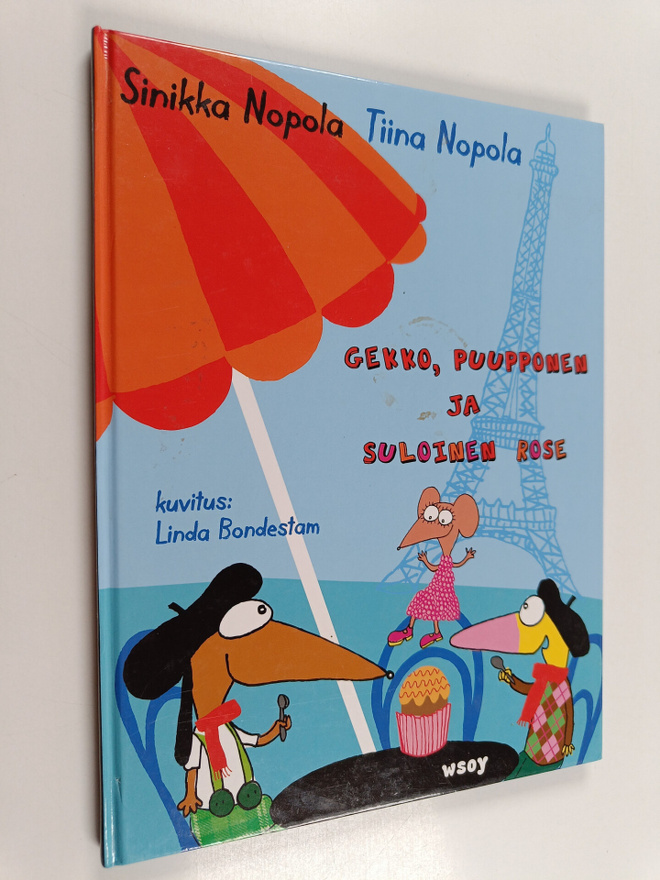 Sinikka Nopola ym. : Gekko, Puupponen ja suloinen Rose