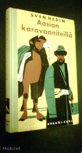 Sven Hedin: Aasian karavaaniteillä (1962) Sis.postikulut