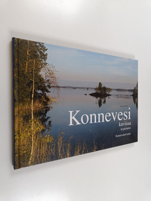 Jorma Ursin : Konnevesi kuvissa Konnevesi in pictures = K...