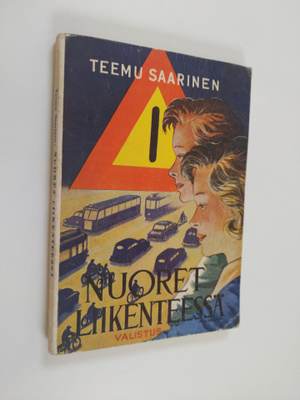 Teemu Saarinen : Nuoret liikenteessä : liikenneopetusohjeita