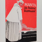 Jussi Olkinuora : Manta ja häne Kustaase (signeerattu, te... - pikkukuva 1