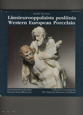 Hyvönen:Länsieurooppalaista posliinia, Vera Saarelan säätiö