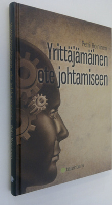 Petri Roininen : Yrittäjämäinen ote johtamiseen