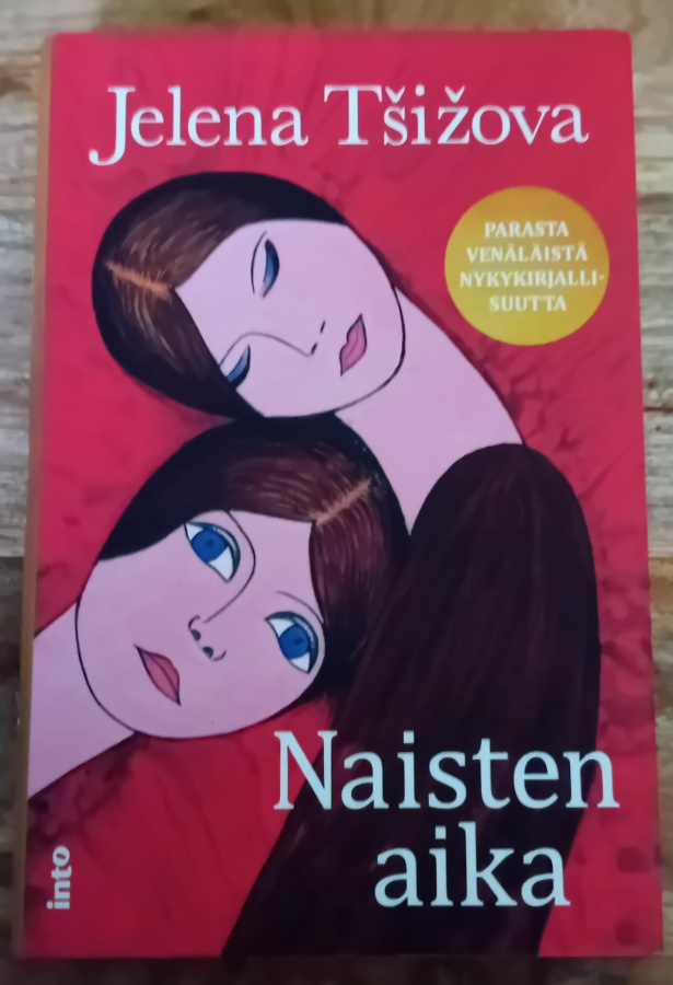 Jelena Tšižova - Naisten aika