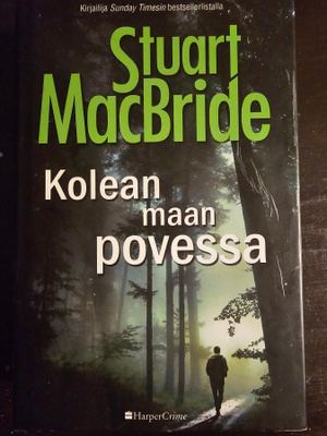 Stuart MacBride: Kolean Maan Povessa, 1p