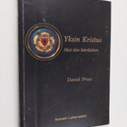 Daniel Preus : Yksin Kristus : siksi olen luterilainen - pikkukuva 1