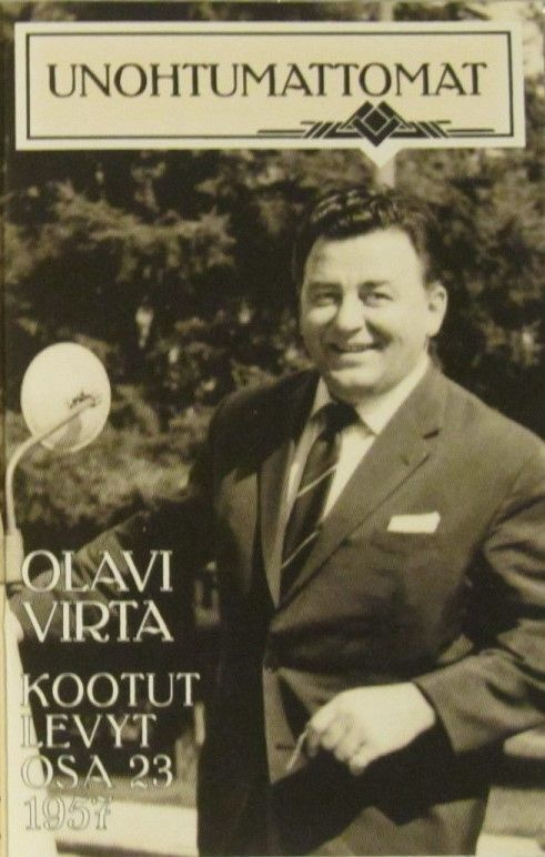 Unohtumattomat•Olavi Virta–Kootut Levyt 23–1957 C-Kasetti