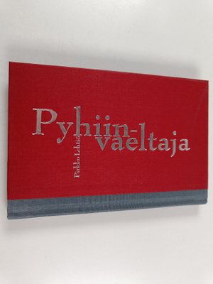 Pirkko Lehtiö : Pyhiinvaeltaja