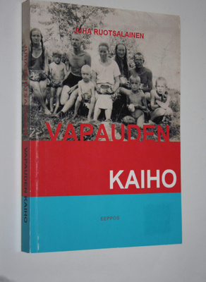 Juha Ruotsalainen : Vapauden kaiho