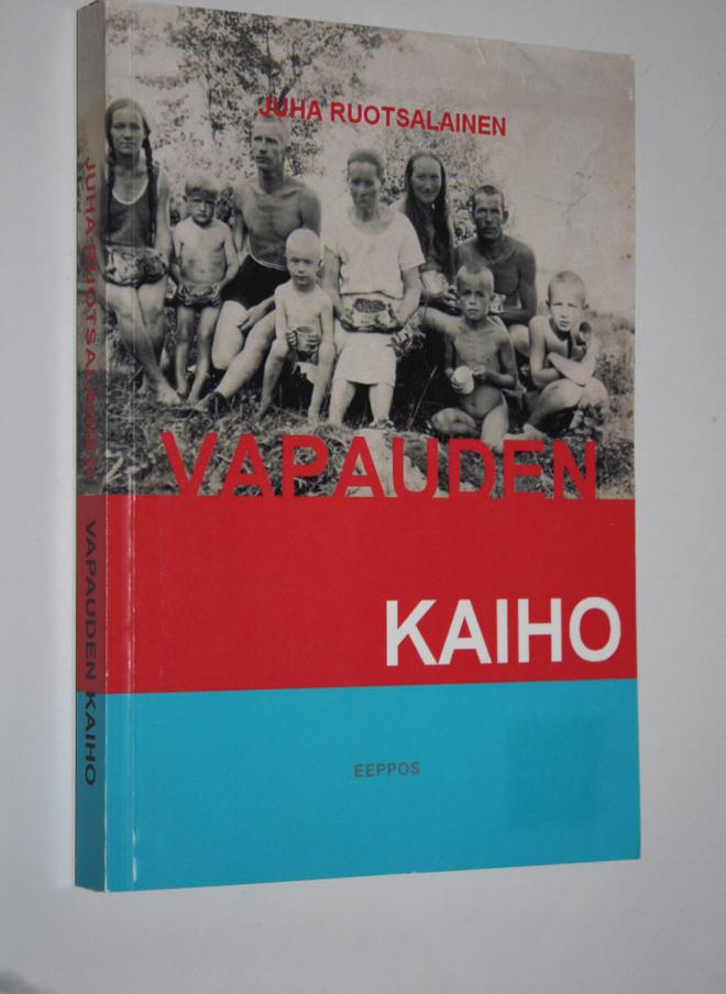 Juha Ruotsalainen : Vapauden kaiho