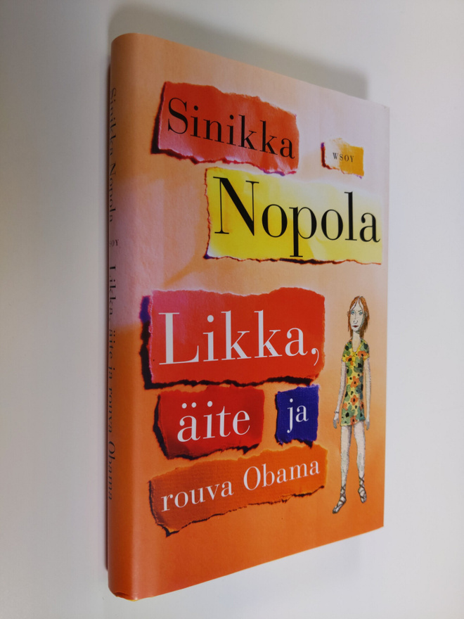 Sinikka Nopola : Likka, äite ja rouva Obama : episodiromaani