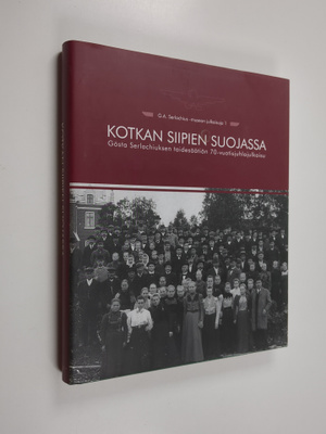 Pauli Sivonen : Kotkan siipien suojassa : Gösta Serlachiu...