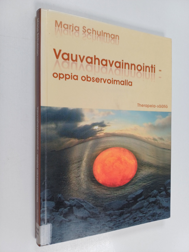 Marja Schulman : Vauvahavainnointi : oppia observoimalla