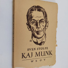 Sven Stolpe : Kaj Munk : runoilija ja profeetta - pikkukuva 1