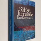 Eino Koivistoinen : Sähke Jumalalle : kertomuksia - pikkukuva 1