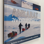 Kari Vainio : Ankarat avotunturit : retkeile turvallisest... - pikkukuva 1