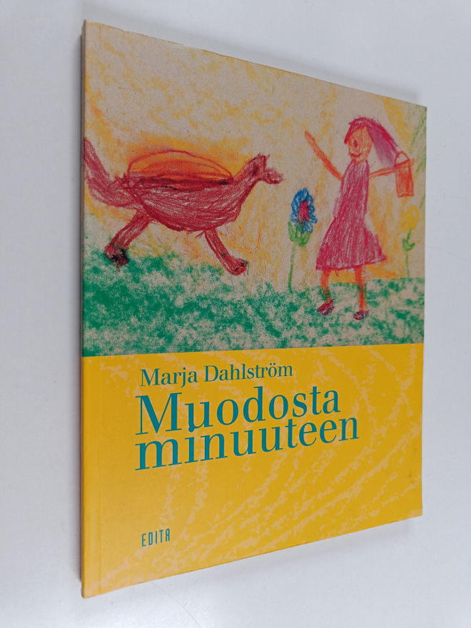 Marja Dahlström : Muodosta minuuteen : piirtäminen voiman...