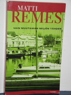 Matti Remes : VAIN MUUTAMAN NELIÖN TÄHDEN