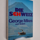 George Mikes : Die Schweiz - pikkukuva 1